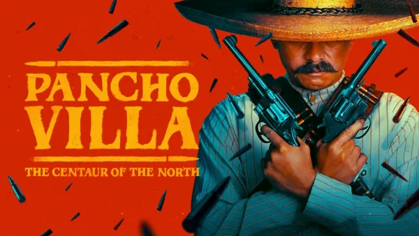 thumbnail - Pancho Villa: The Centaur of the North