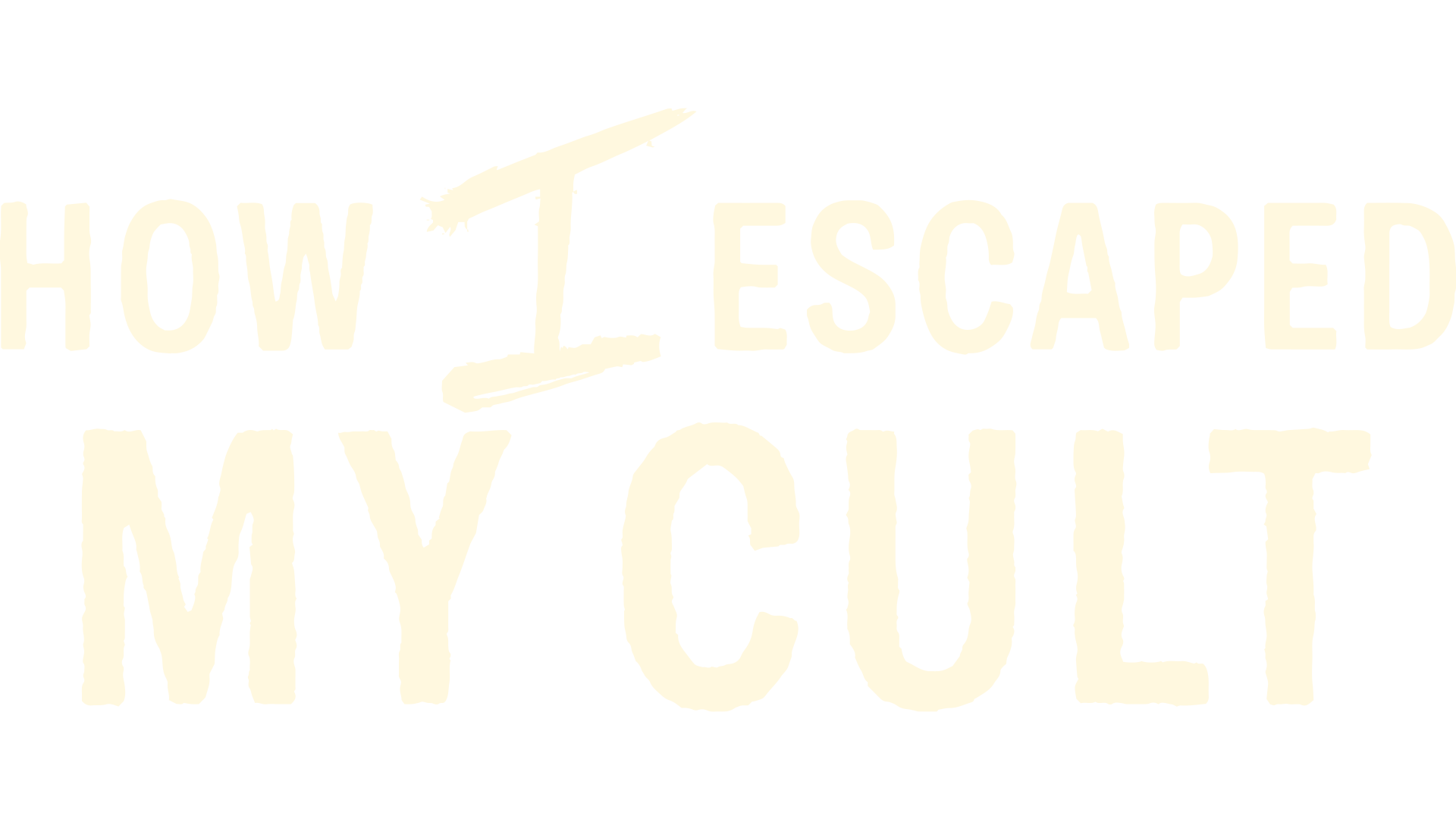 How I Escaped My Cult