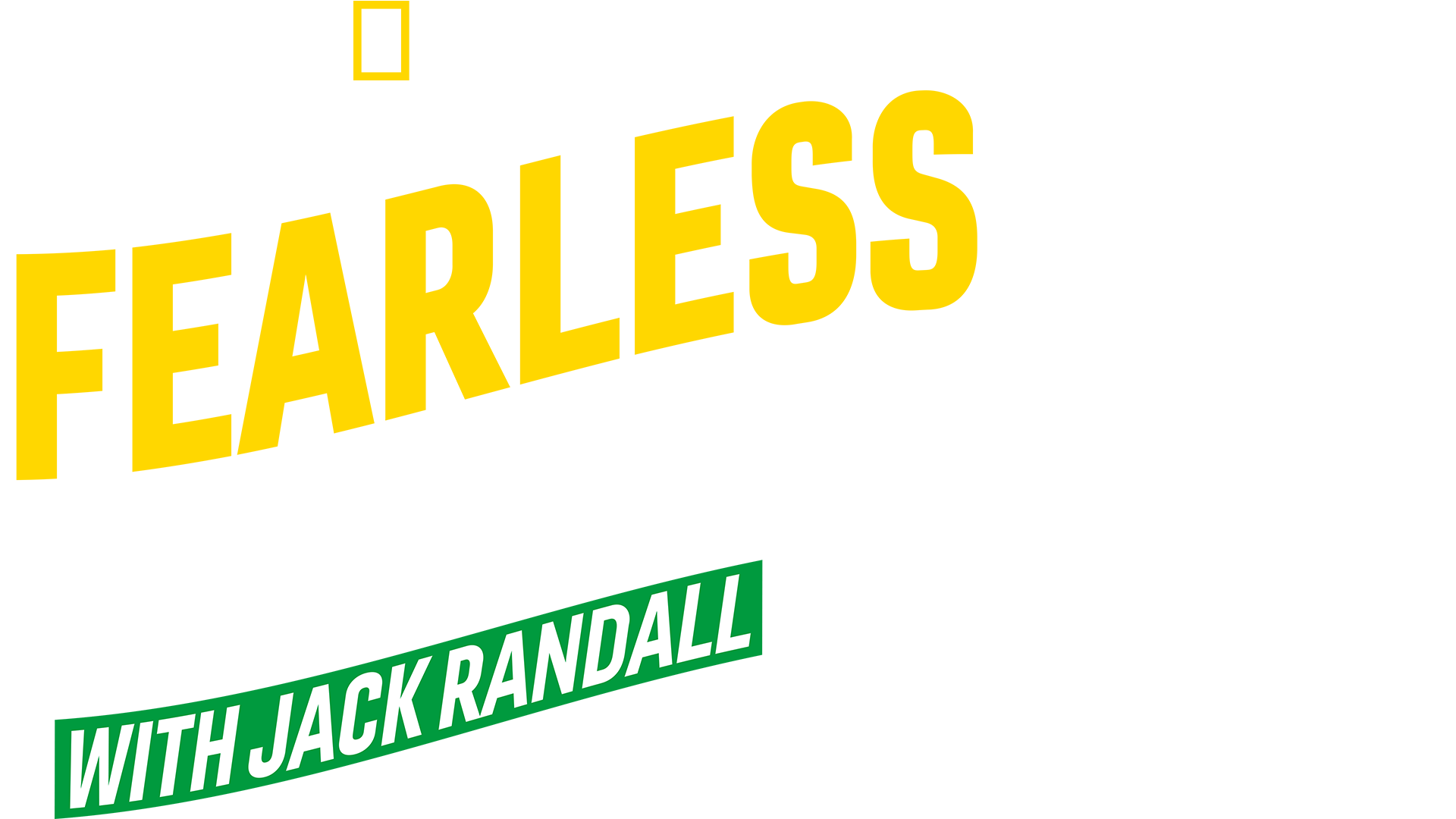 Fearless Adventures with Jack Randall