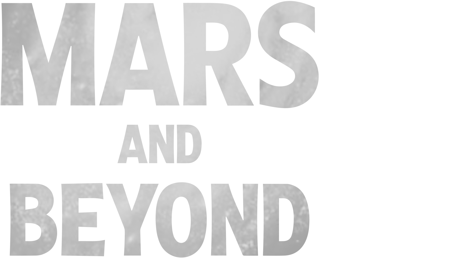 Mars and Beyond