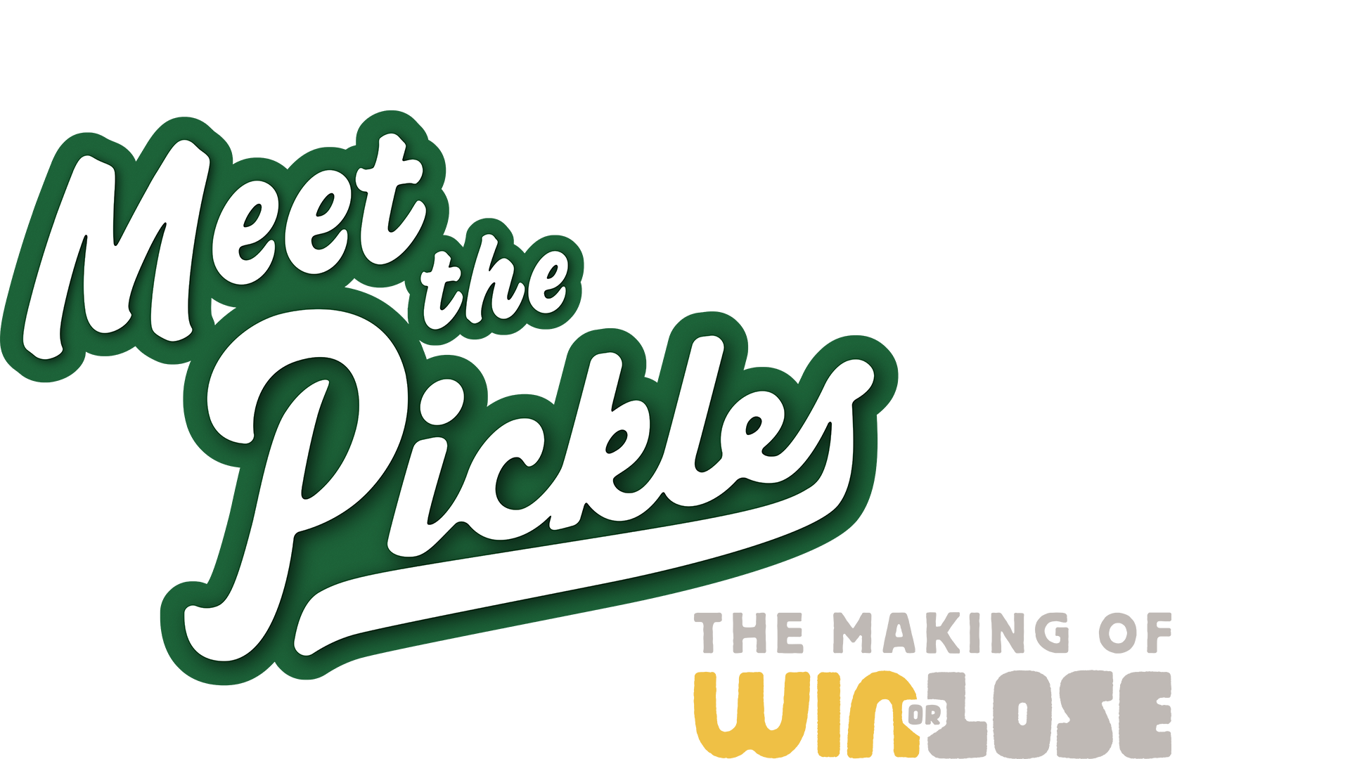 Meet the Pickles: The Making of "Win or Lose"