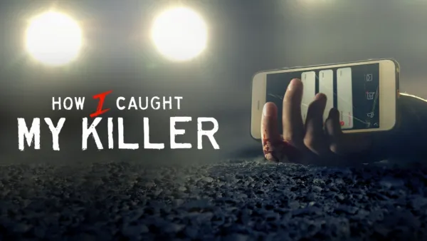 thumbnail - How I Caught My Killer