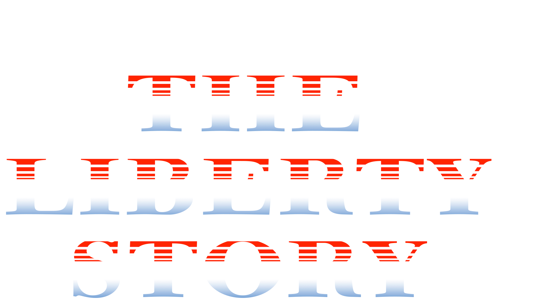 The Liberty Story