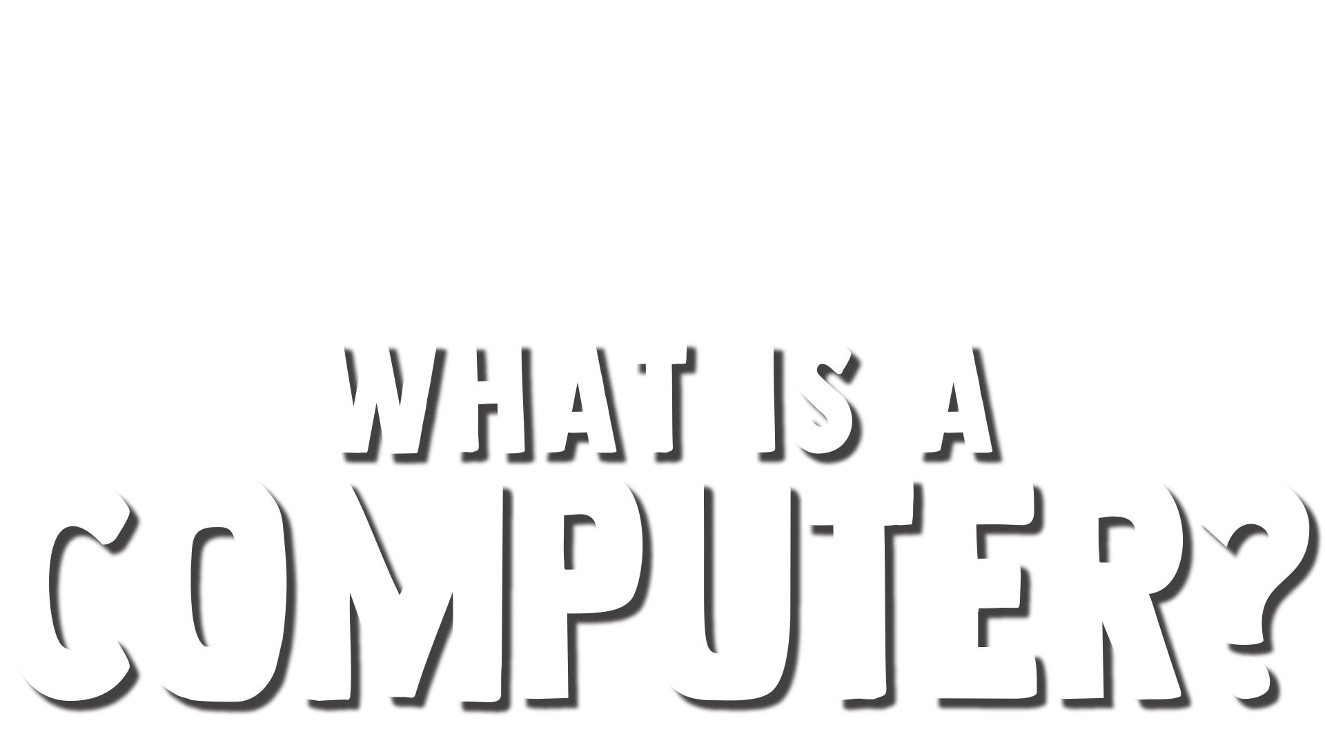 Forky Asks a Question: What is a Computer?