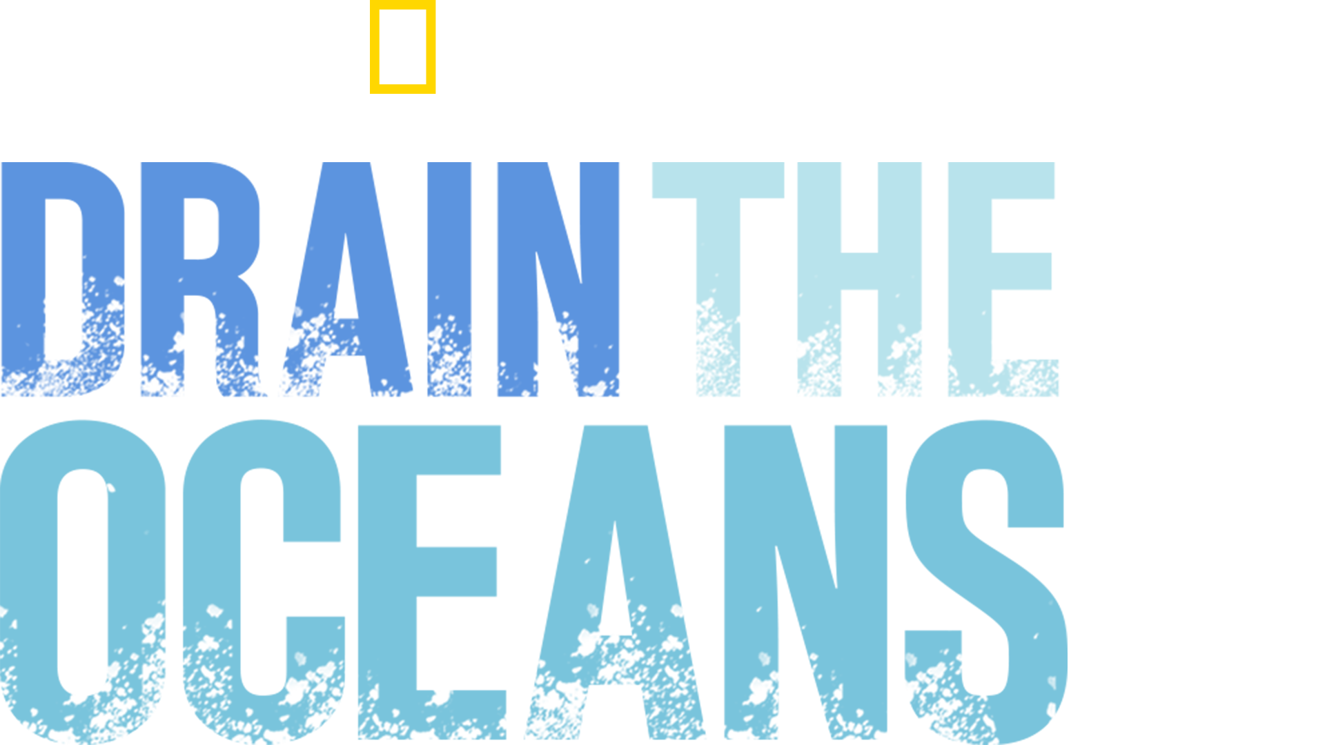 Drain the Oceans