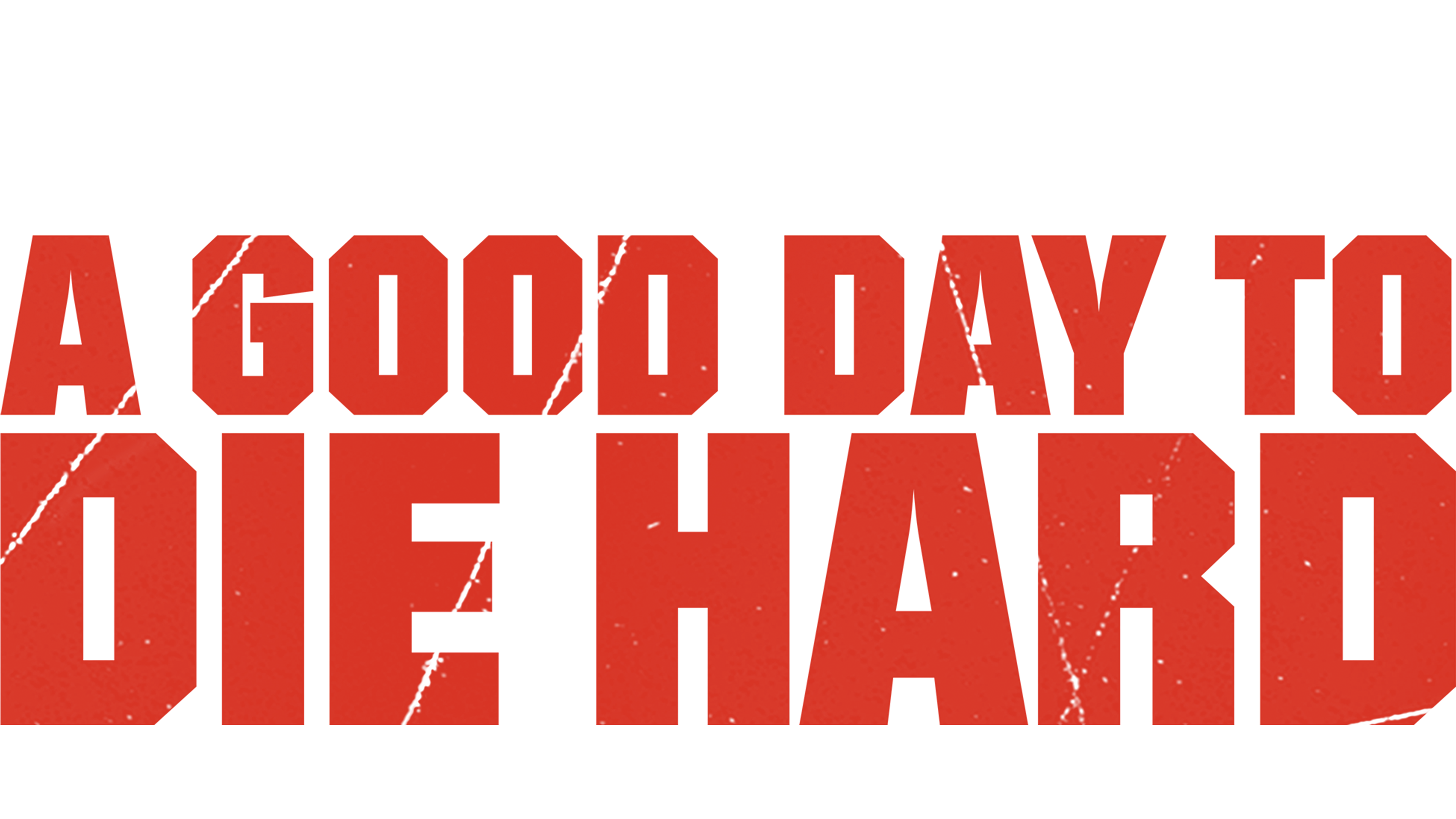 A Good Day to Die Hard