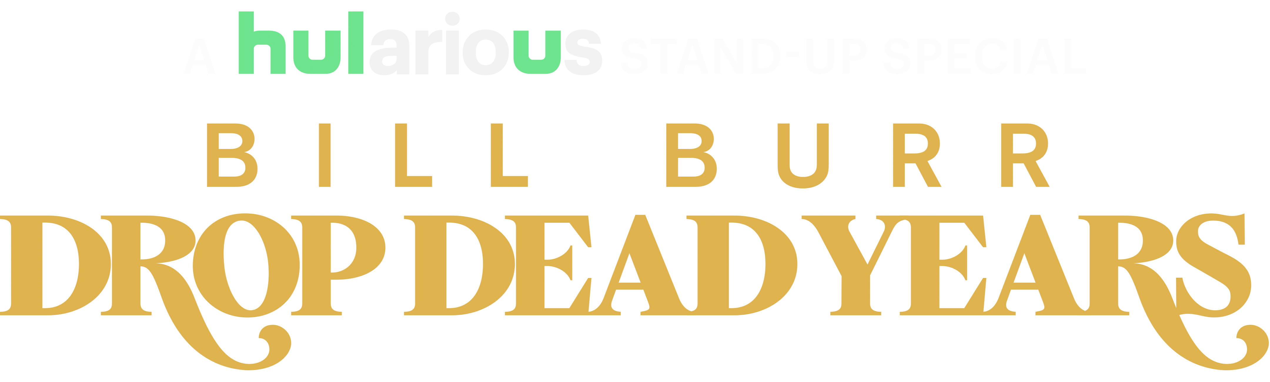 Bill Burr: Drop Dead Years