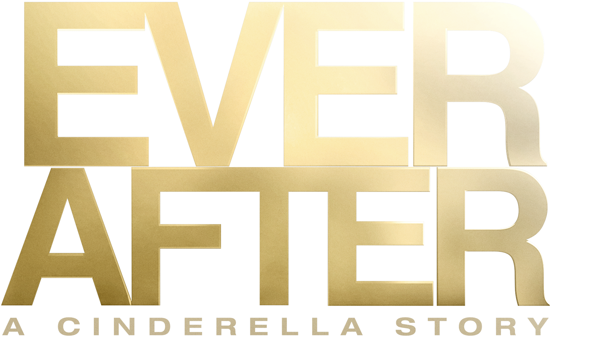 Ever After: A Cinderella Story