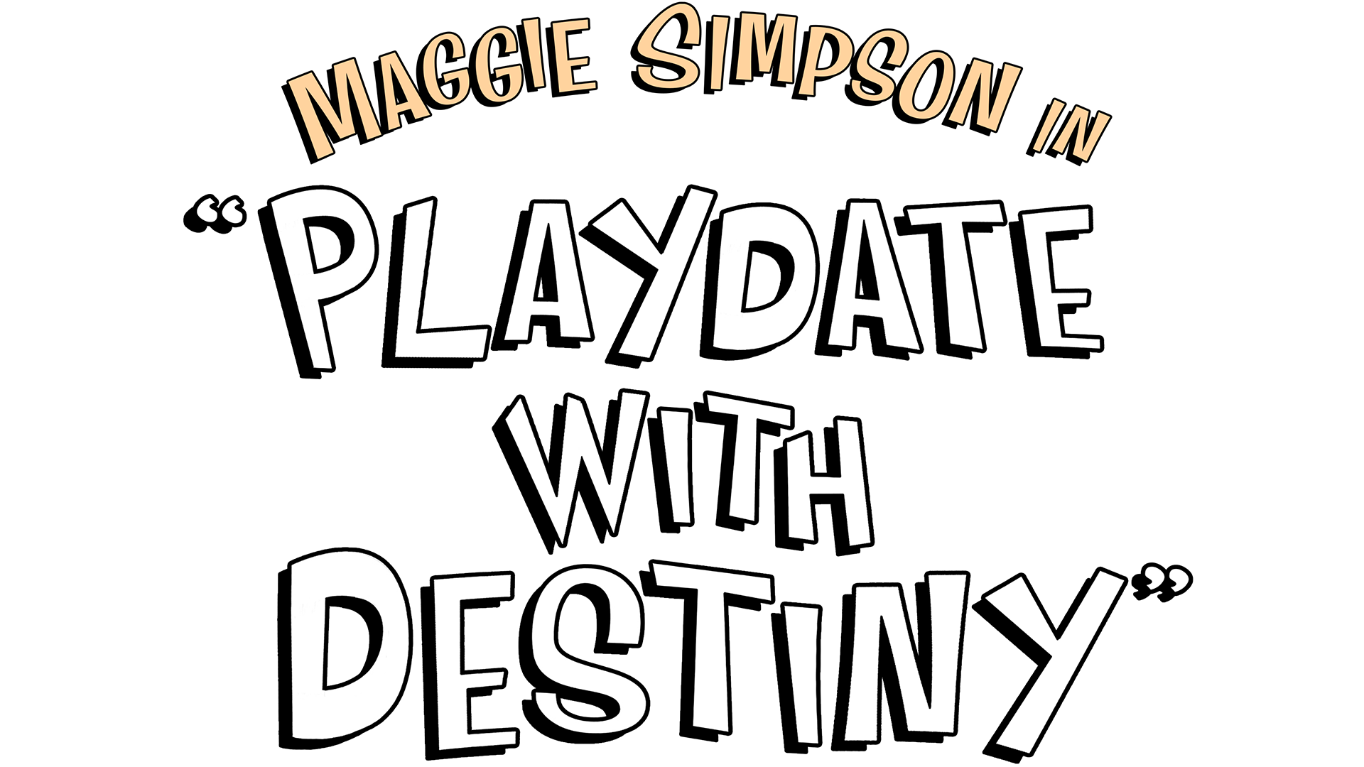 Maggie Simpson in "Playdate with Destiny"