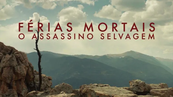 thumbnail - Férias Mortais: O Assassino Selvagem