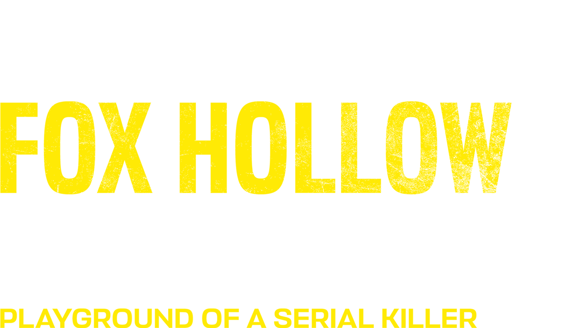 The Fox Hollow Murders: Playground of a Serial Killer