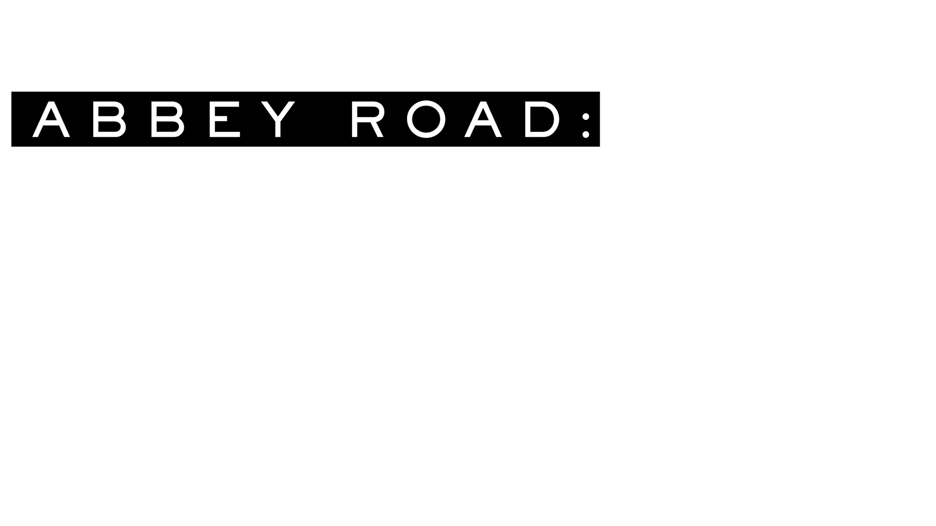 Abbey Road: If These Walls Could Sing