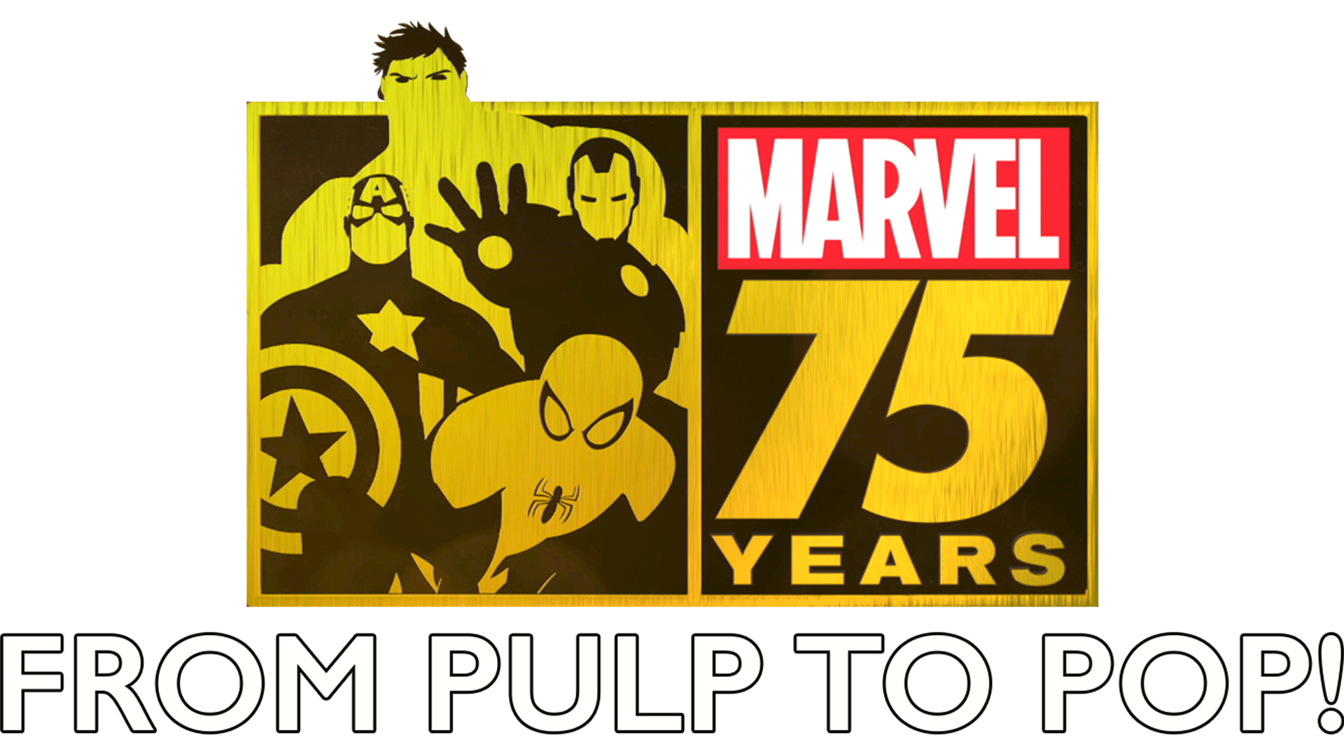 Marvel 75 Years: From Pulp to Pop!