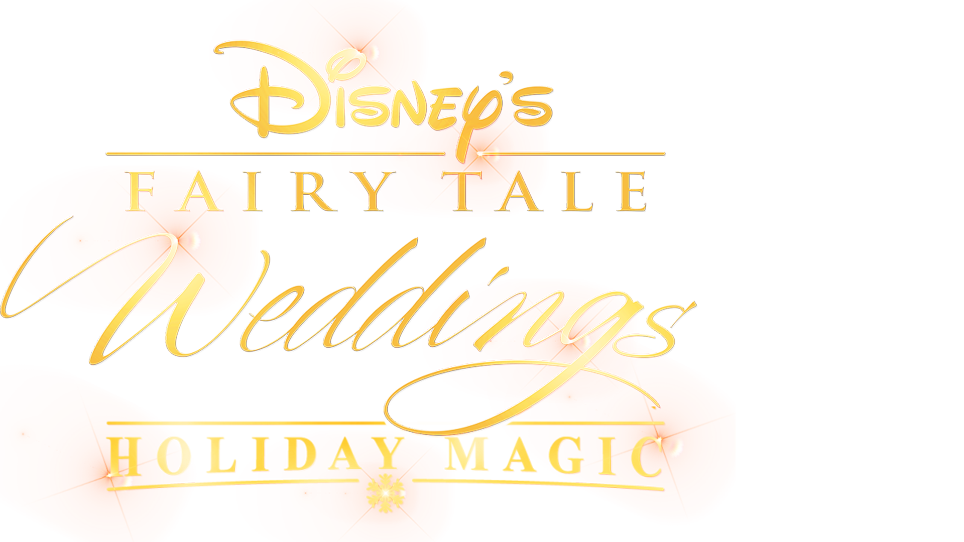 Disney's Fairy Tale Weddings: Holiday Magic