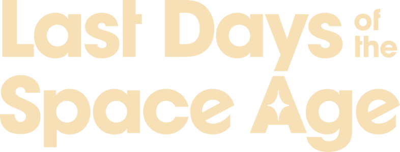 Last Days of the Space Age