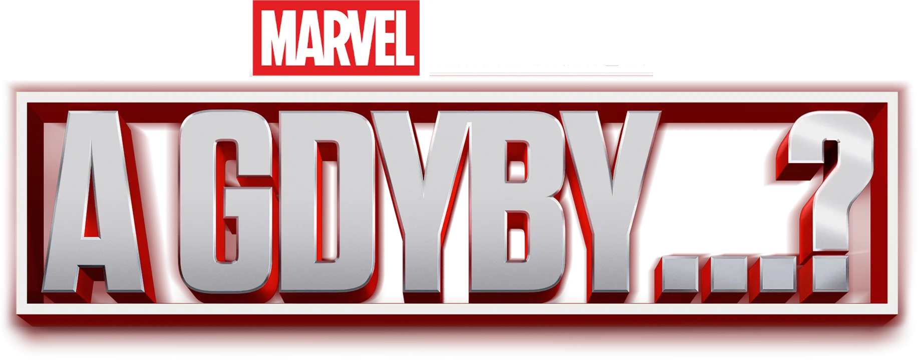 A gdyby…?