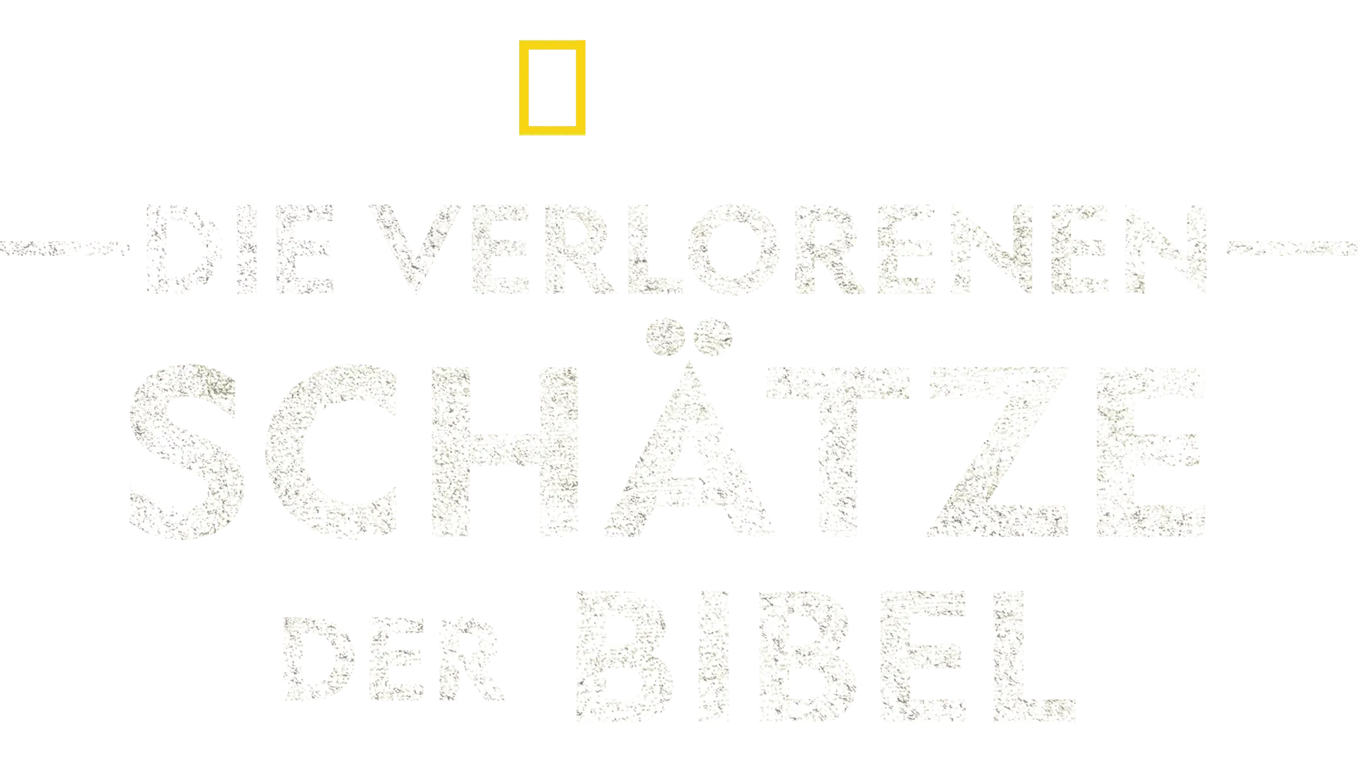 Die verlorenen Schätze der Bibel