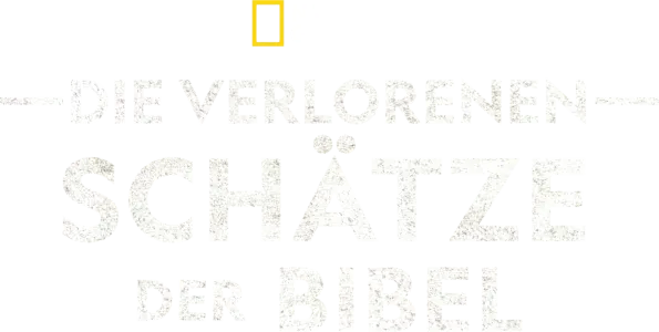 Die verlorenen Schätze der Bibel
