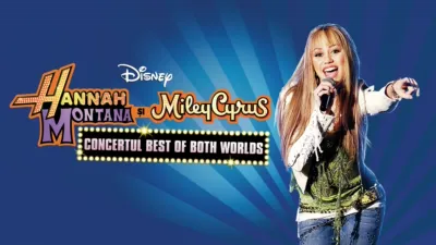 Hannah Montana și Miley Cyrus Concertul Best of Both Worlds