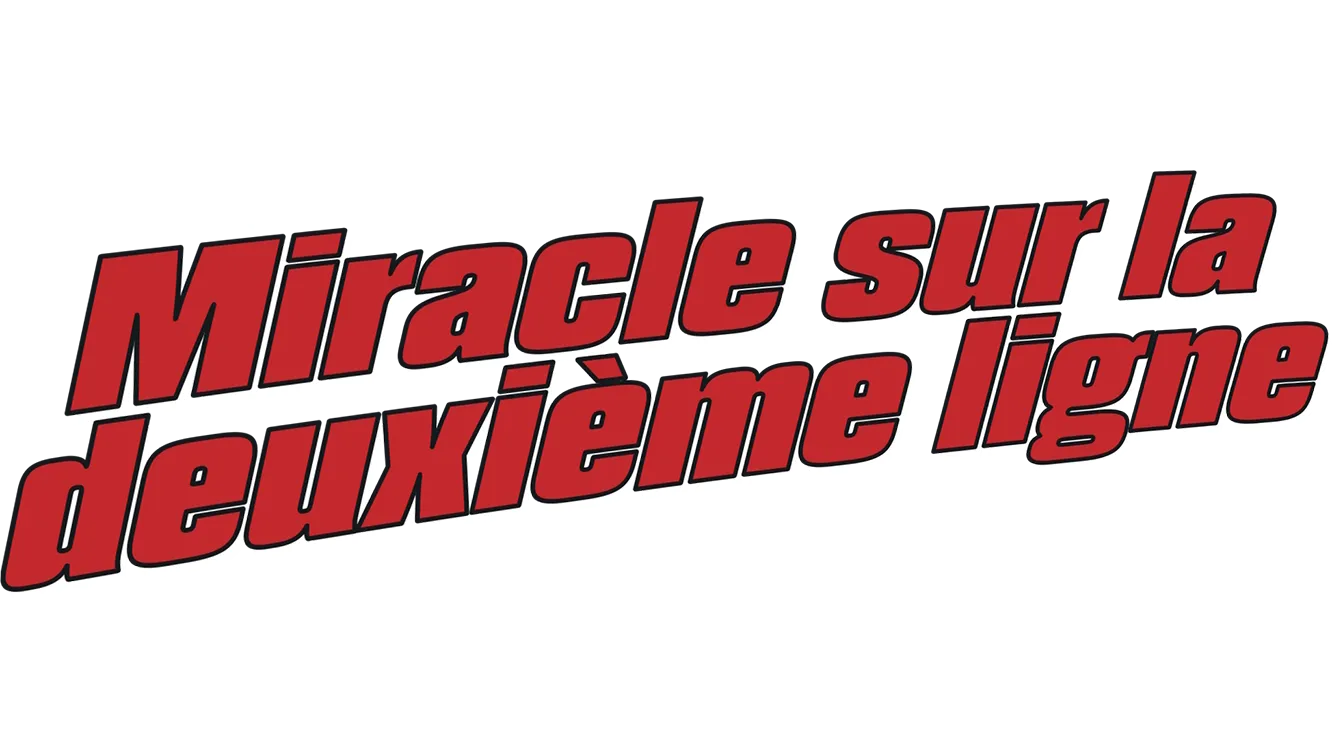 Miracle sur la deuxième ligne
