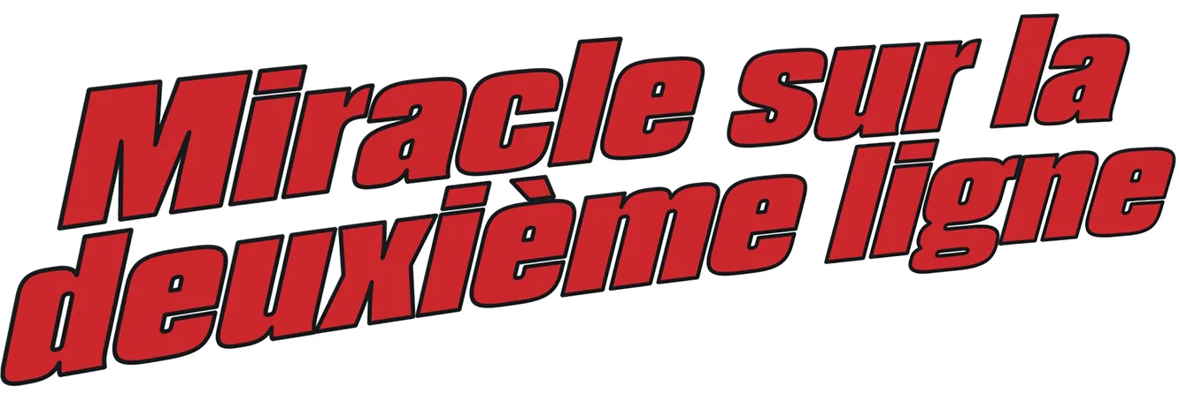 Miracle sur la deuxième ligne