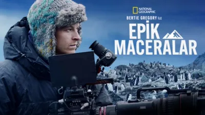 Bertie Gregory ile Epik Maceralar