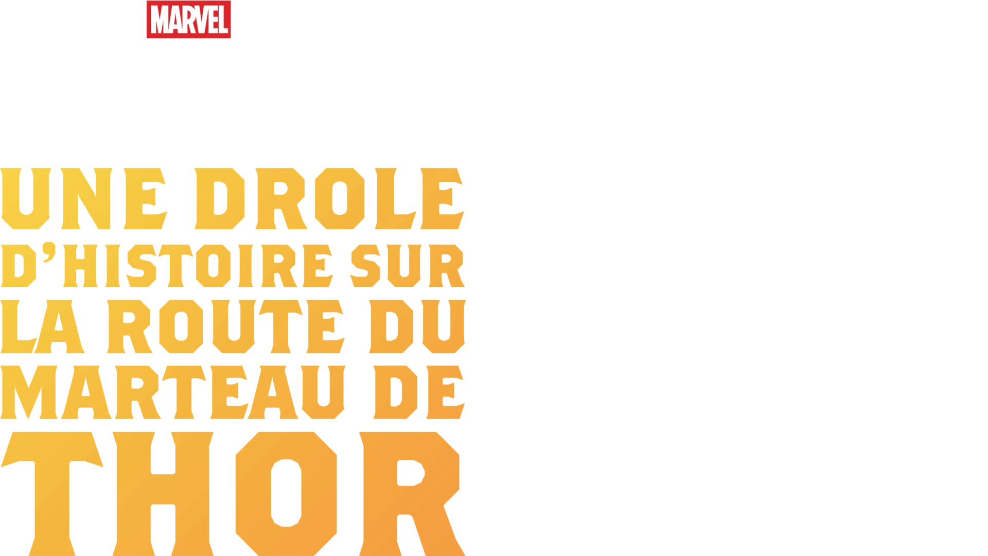 Une drôle d'histoire sur la route du marteau de Thor