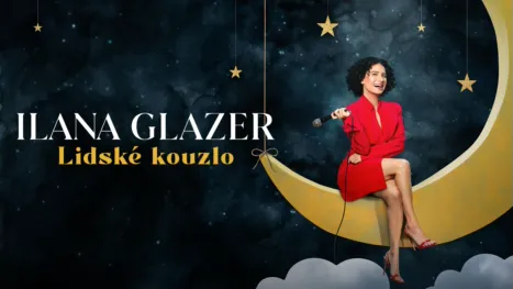 thumbnail - Ilana Glazer: Lidské kouzlo