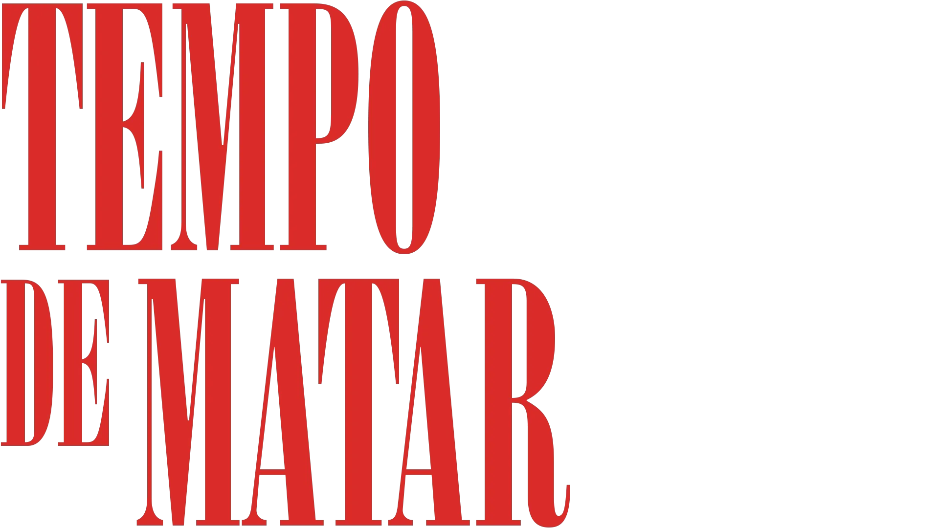 Tempo de Matar