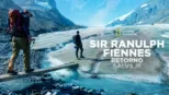thumbnail - Sir Ranulph Fiennes: Retorno salvaje