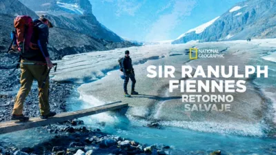 Sir Ranulph Fiennes: Retorno salvaje