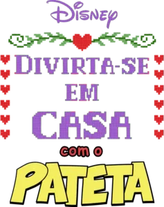 Disney Apresenta: Divirta-se em Casa com o Pateta