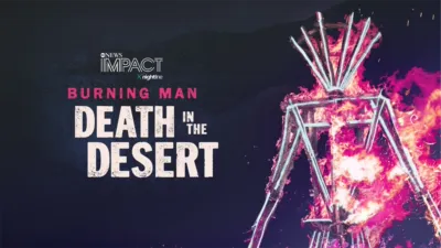 IMPACT x Nightline: Burning Man: Death in the Desert