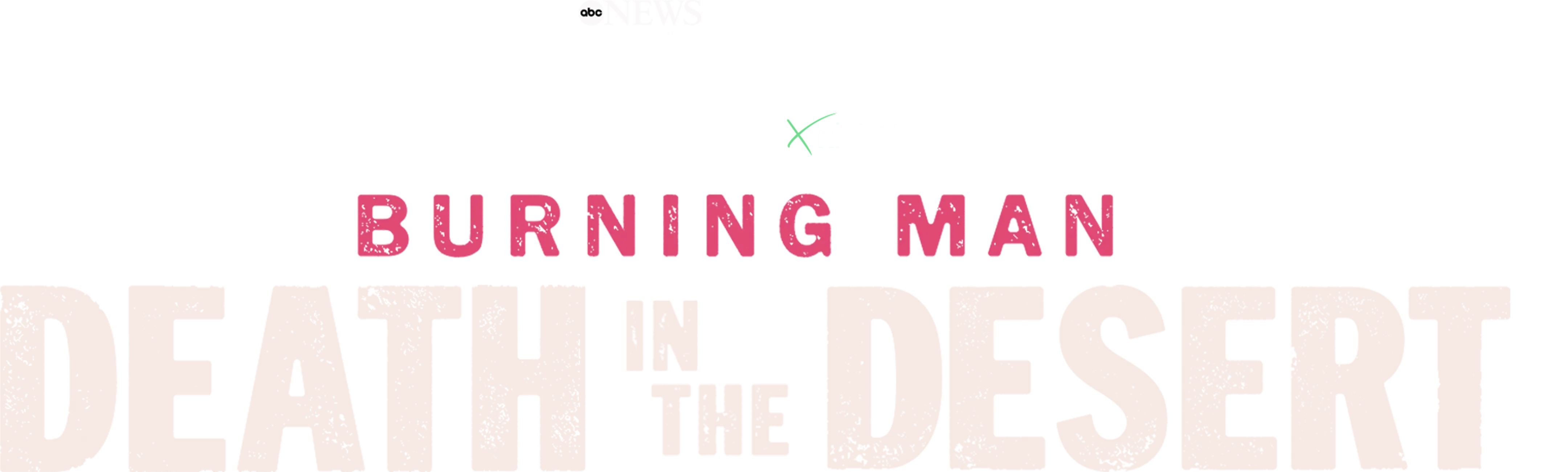 IMPACT x Nightline: Burning Man: Death in the Desert
