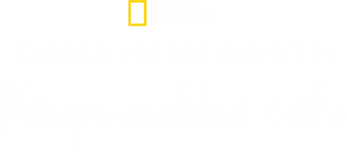 Chris Hemsworth: Nezapomenutelná cesta