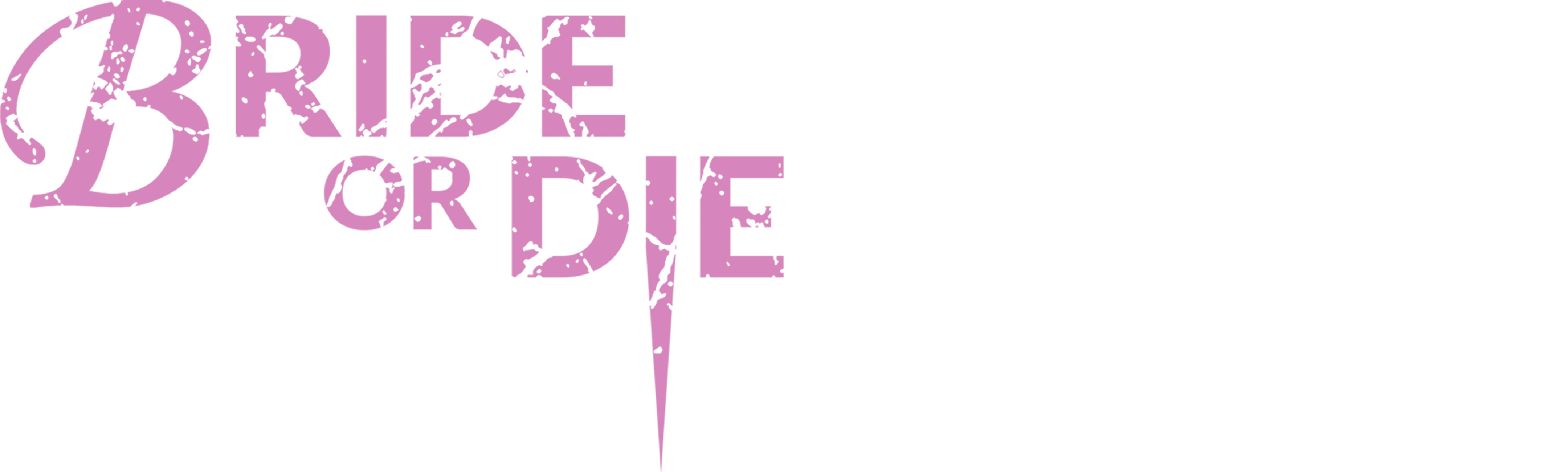 Bride or Die