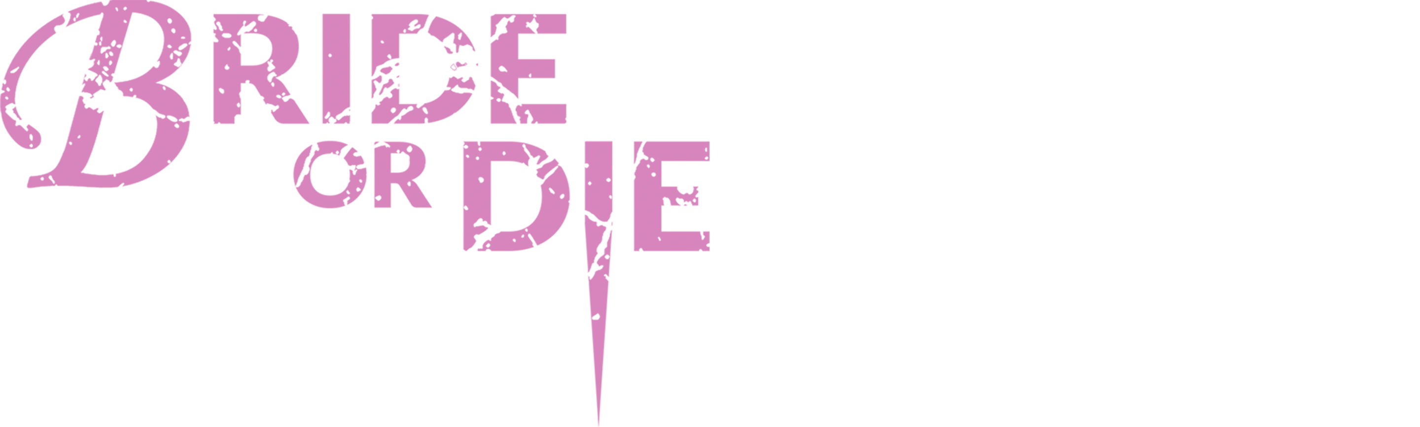 Bride or Die