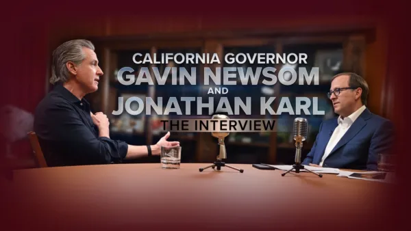 thumbnail - ABC News Live Presents: California Governor Gavin Newsom and Jonathan Karl | The Interview
