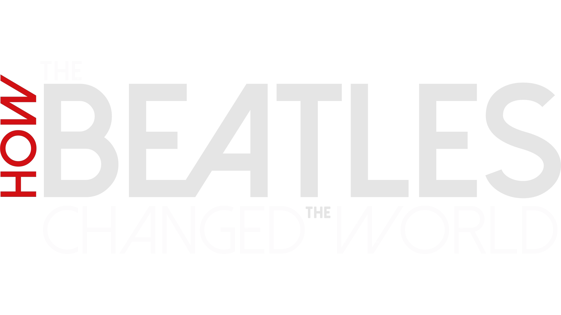 Beatles: How the Beatles Changed the World