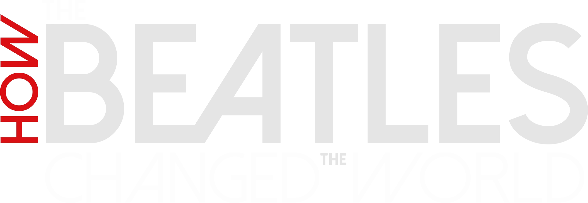 Beatles: How the Beatles Changed the World