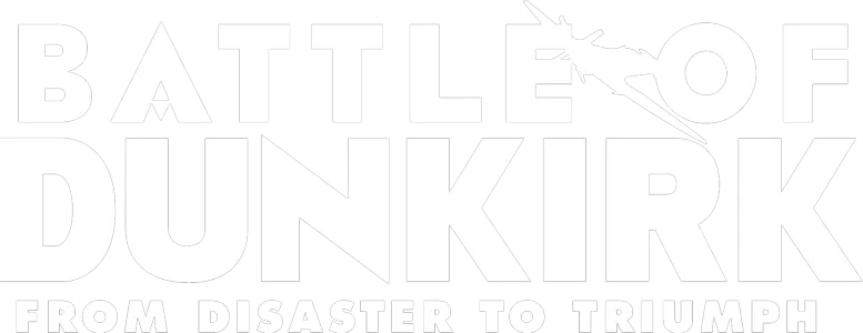 Battle of Dunkirk: From Disaster to Triumph