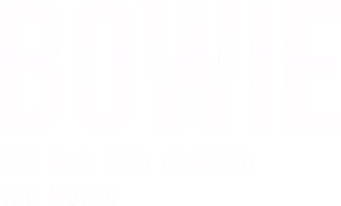 Bowie: The Man Who Changed the World