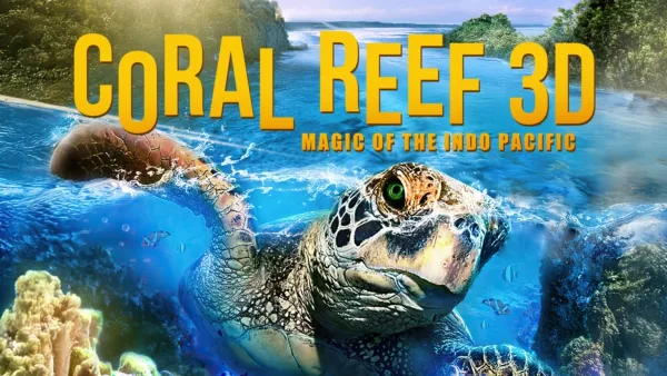 thumbnail - Coral Reef 3D: Magic of the Indo Pacific
