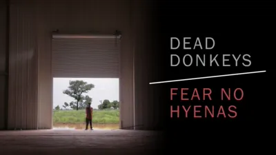 Dead Donkeys Fear No Hyenas