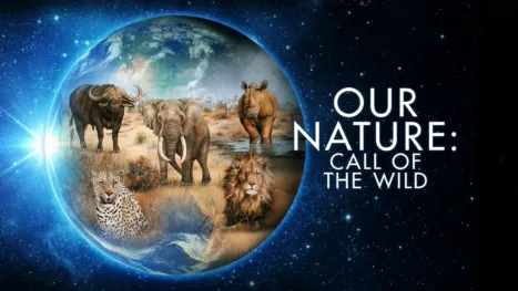 thumbnail - Our Nature: Call of the Wild