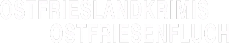 Ostfrieslandkrimis - Ostfriesenfluch