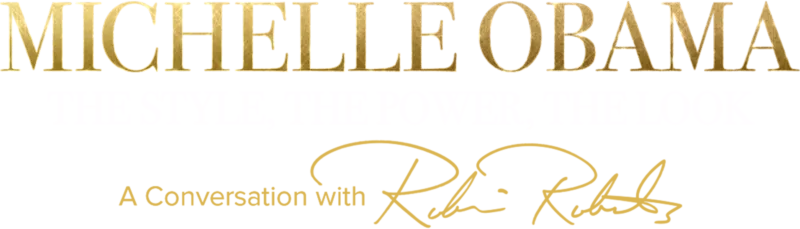 Michelle Obama: The Style, The Power, The Look - A Conversation With Robin Roberts