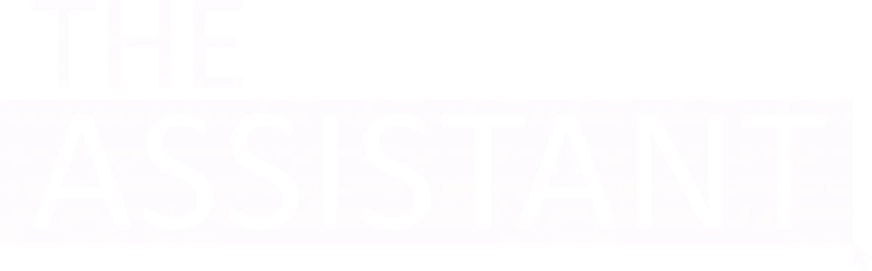 The Assistant
