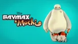 thumbnail - Baymax & Mochi
