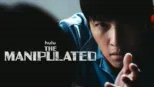 thumbnail - The Manipulated (Eng Dub)